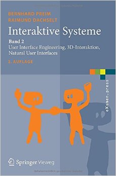 Interaktive Systeme - Band 2: User Interface Engineering, 3D-Interaktion, Natural User Interfaces